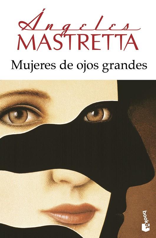 Mujeres de ojos grandes | 9788432222740 | Mastretta, Ángeles