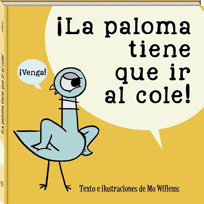 La paloma tiene que ir al cole | 9788417497996 | Willems, Mo