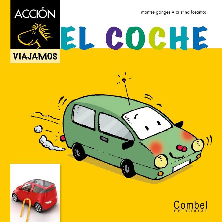 El coche | 9788498257496 | Ganges, Montse