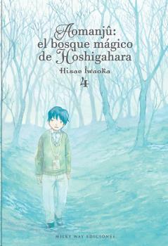 AOMANJÛ: EL BOSQUE MAGICO DE HOSHIGAHARA 4 | 9788418222856 | IWAOKA,HISAE