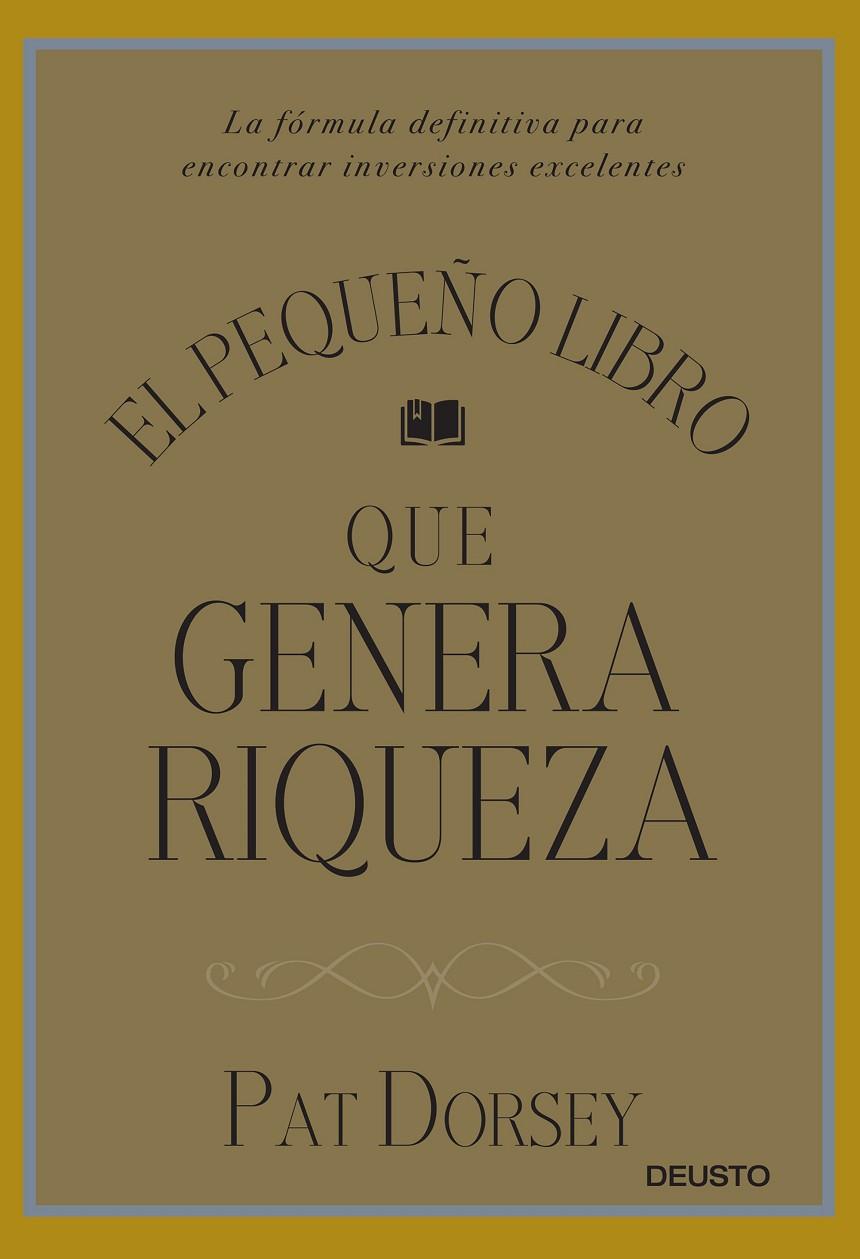 El pequeño libro que genera riqueza | 9788423424887 | Dorsey, Pat