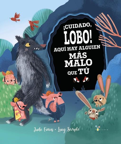 ¡Cuidado, lobo! Aquí hay alguien más malo que tú | 9788469664452 | Evans, Jude