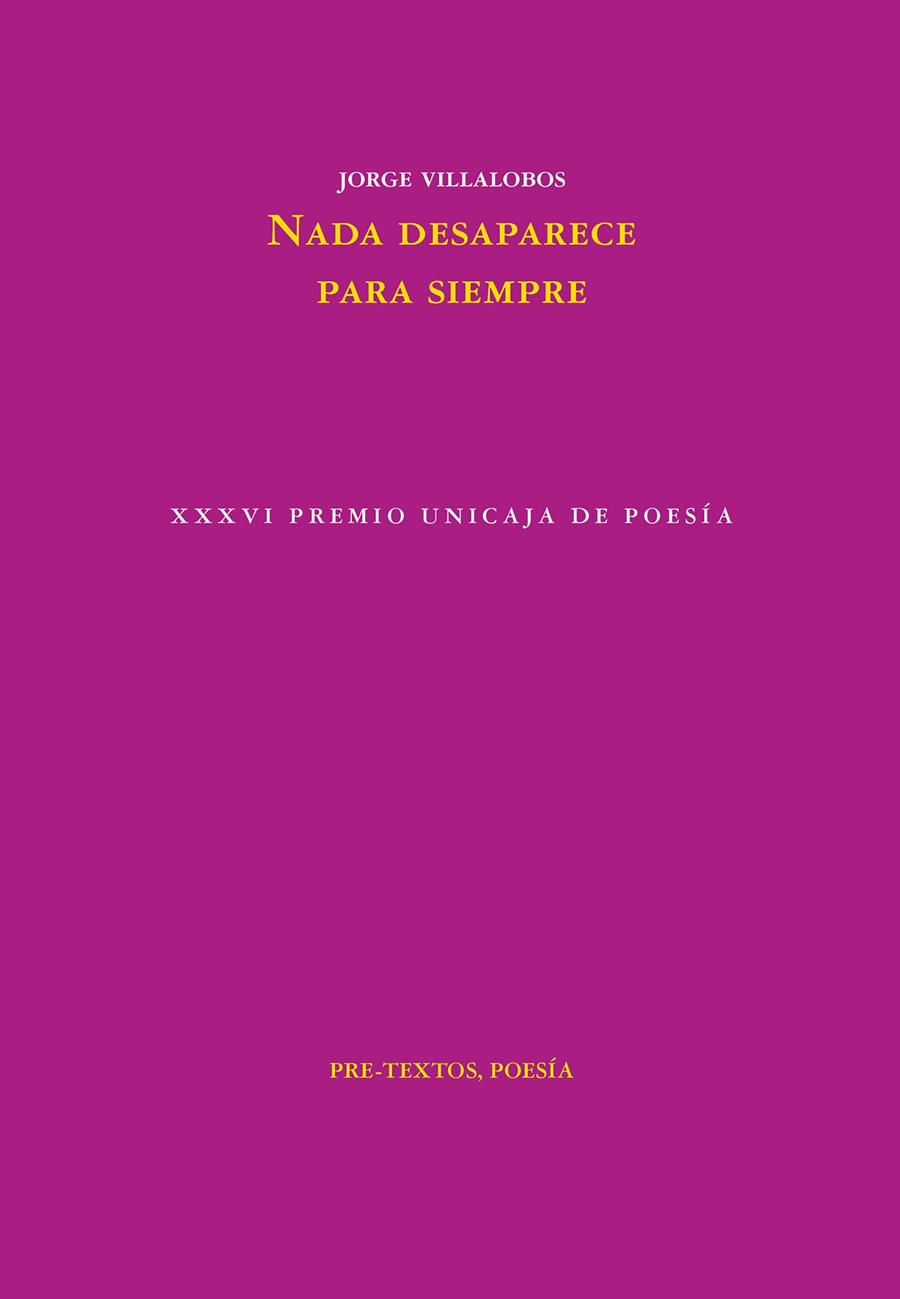 Nada desaparece para siempre | 9788418935961 | Villalobos, Jorge