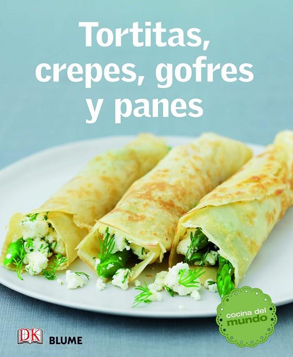 Cocina del mundo. Tortitas, crepes, gofres y panes | 9788415317579 | VV. AA.