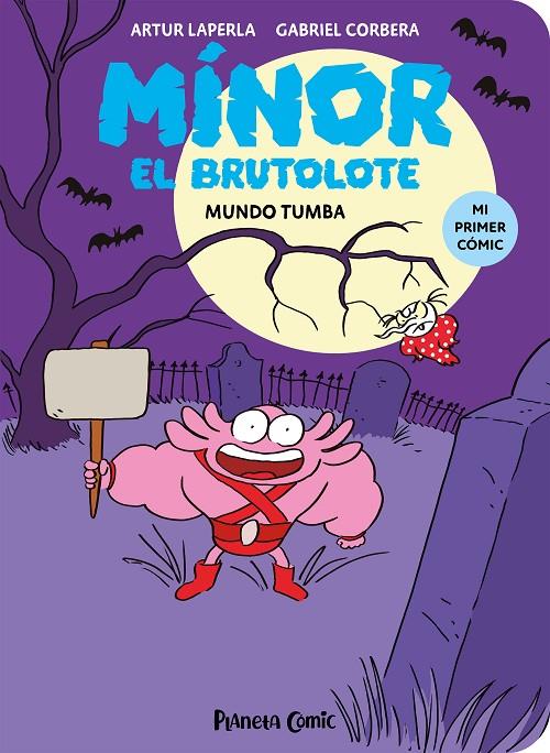 Mínor el Brutolote nº 03. Mundo Tumba | 9788411610261 | Laperla, Artur / Corbera, Gabriel