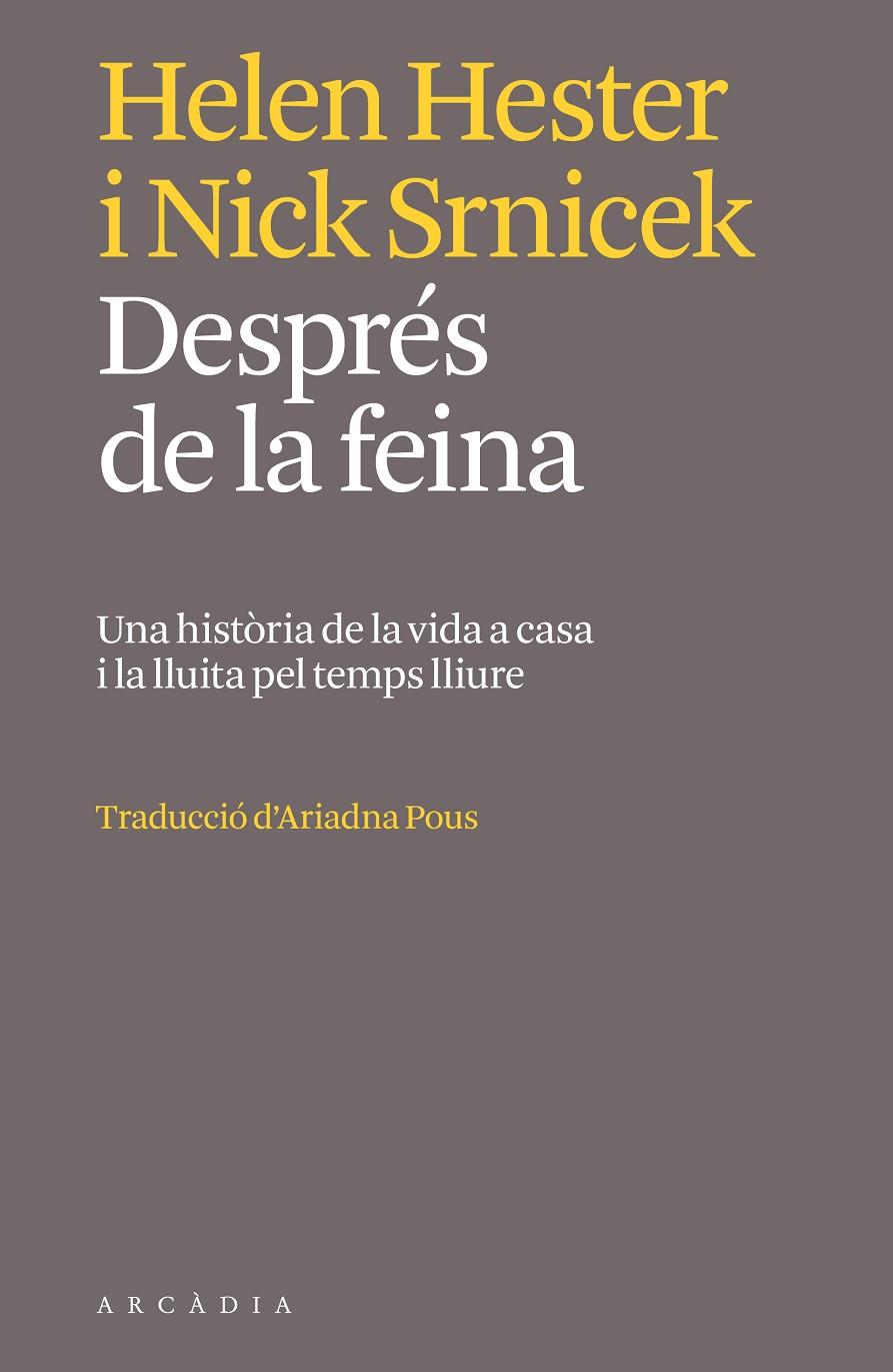 Després de la feina | 9788412745764 | Helen Hester / Nick Srnicek