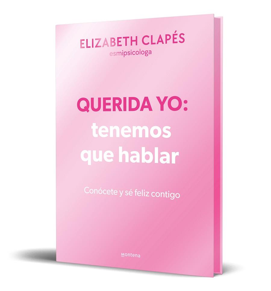 Querida yo: tenemos que hablar (edición especial limitada) | 9788410050365 | Clapés, Elizabeth