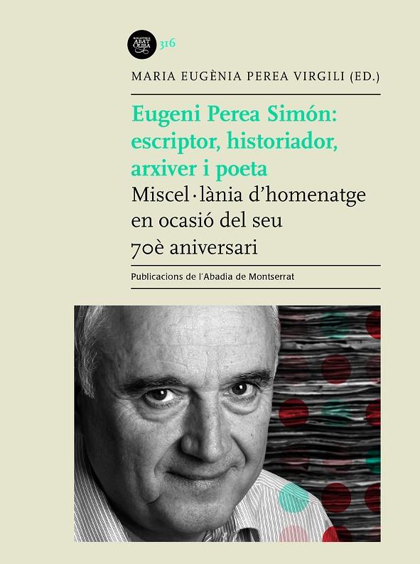 Eugeni Perea Simón: escriptor, historiador, arxiver i poeta | 9788491912583 | Perea Virgili, Maria Eugènia