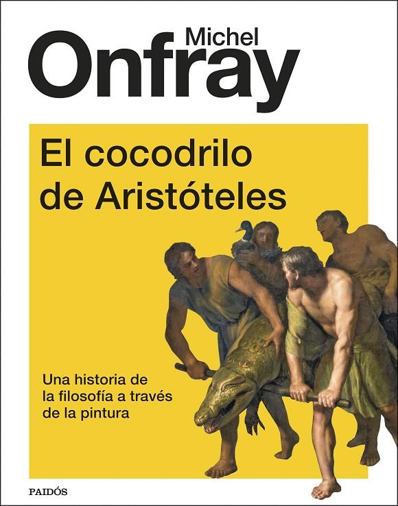 El cocodrilo de Aristóteles | 9788449339196 | Onfray, Michel