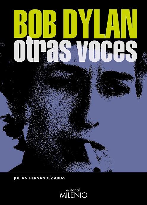 Bob Dylan. Otras voces | 9788497439732 | Hernández Arias, Julián