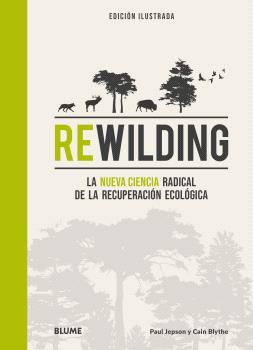 Rewilding | 9788419785893 | Jepson, Paul / Blythe, Cain