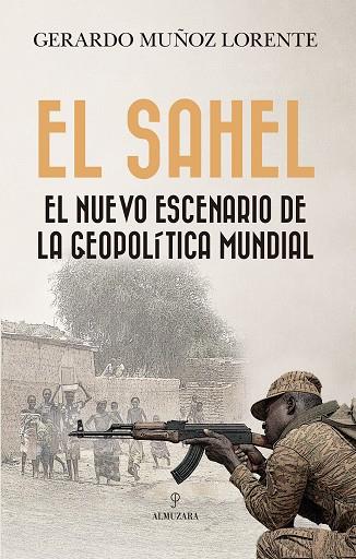 El Sahel | 9788410524293 | Gerardo Muñoz Lorente