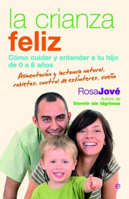 La crianza feliz | 9788499700649 | Jové Montañola, Rosa Mª