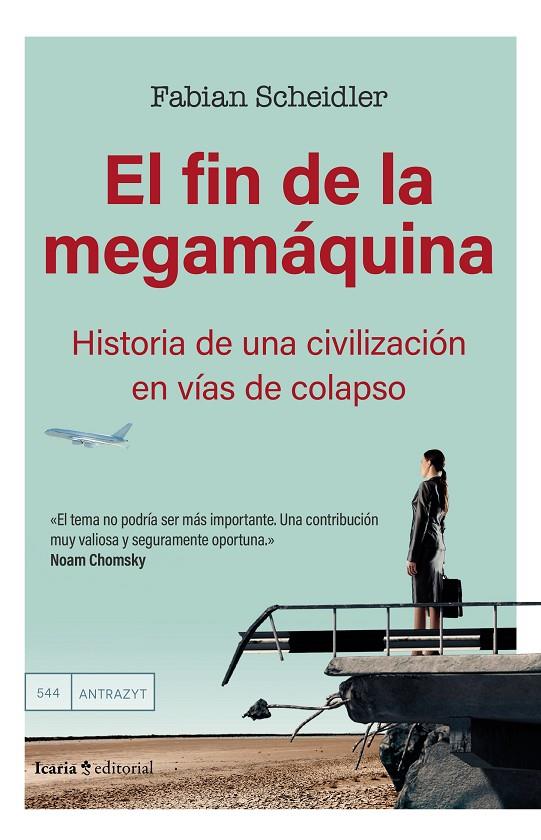 El fin de la megamáquina | 9788410328198 | Scheidler, Fabian