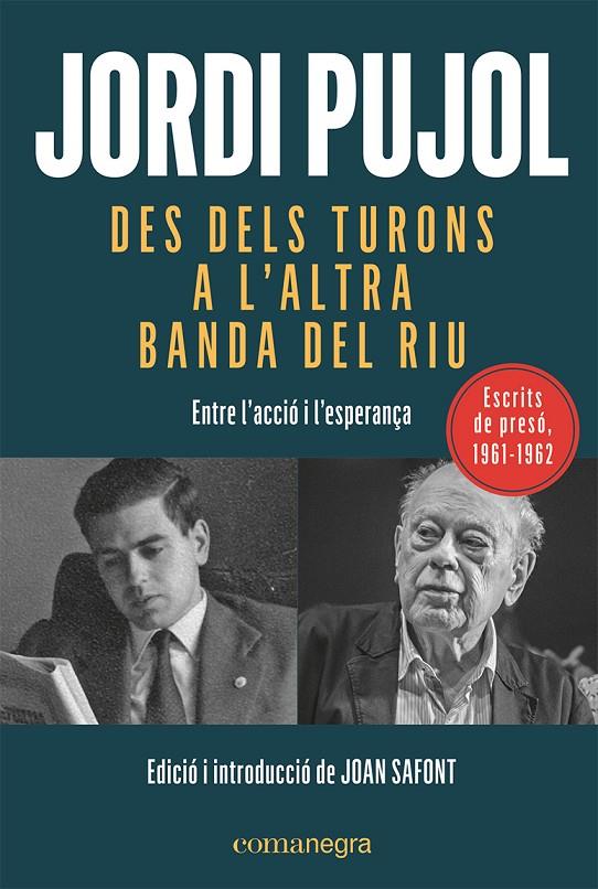 Des dels turons a l'altra banda del riu | 9788419590015 | Pujol i Soley, Jordi