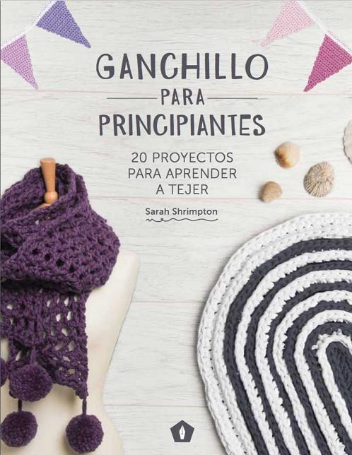 Ganchillo para principiantes | 9788416407101 | Shrimpton, Sarah