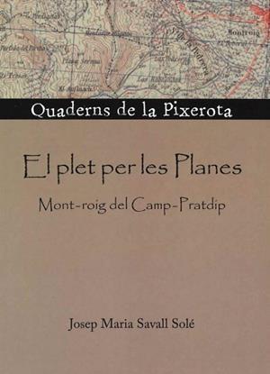 El plet per les Planes | 9788412446661 | Savall Solé, Josep Maria / Boada i Aragonès, Eduard