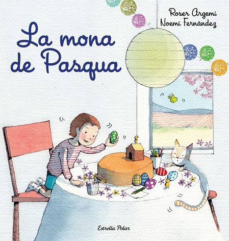 La mona de Pasqua | 9788418443213 | Fernández Selva, Noemí / Argemí, Roser