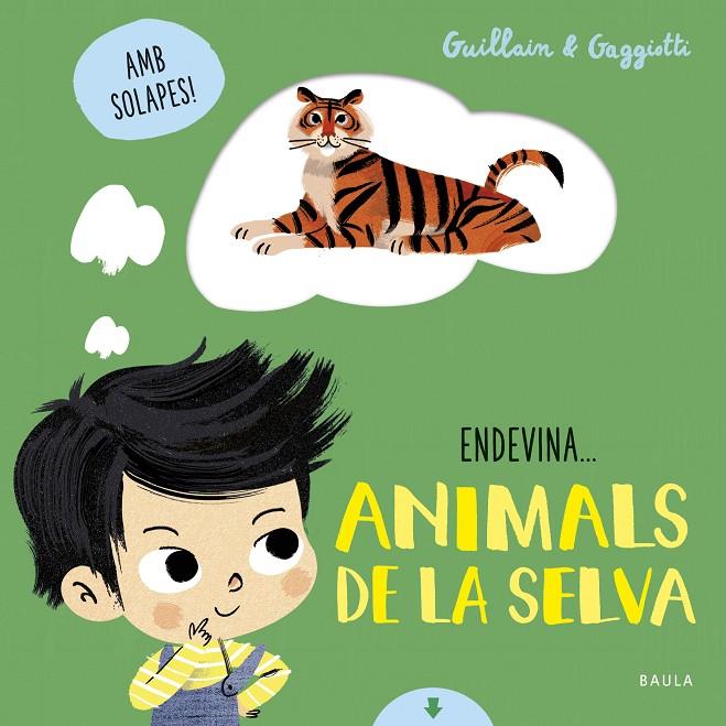 Animals de la selva | 9788447942114 | Guillain, Adam / Guillain, Charlotte