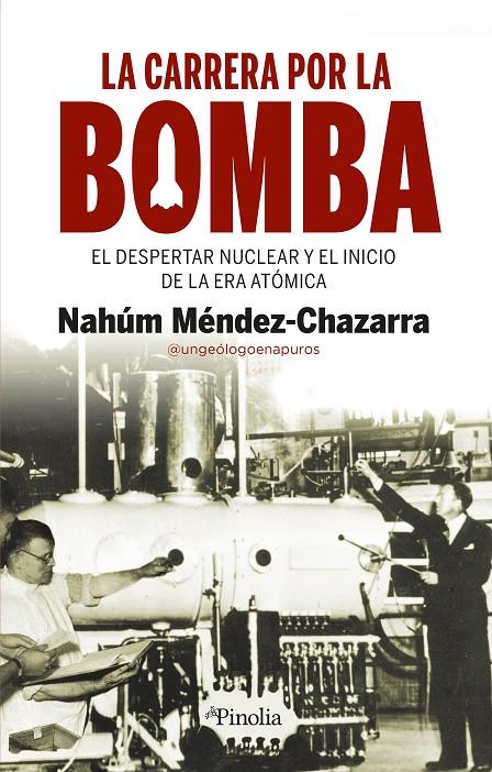 La carrera por la bomba | 9788418965814 | Nahúm Méndez-Chazarra