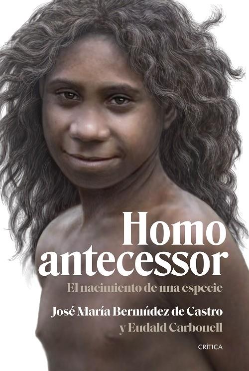 Homo antecessor | 9788491995791 | Bermúdez de Castro, José María / Carbonell, Eudald