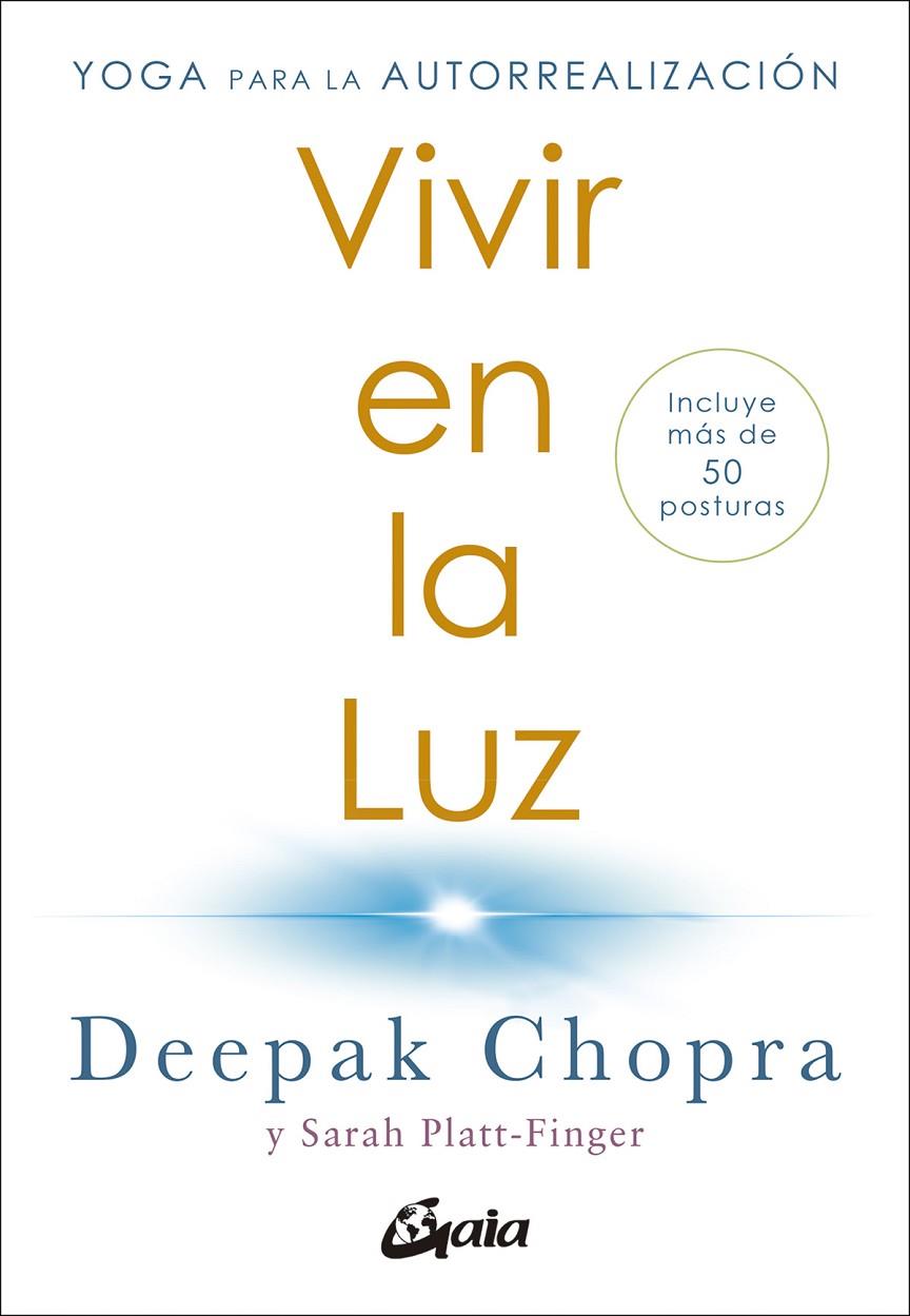 Vivir en la luz | 9788411080309 | Chopra, Deepak / Platt-Finger, Sarah