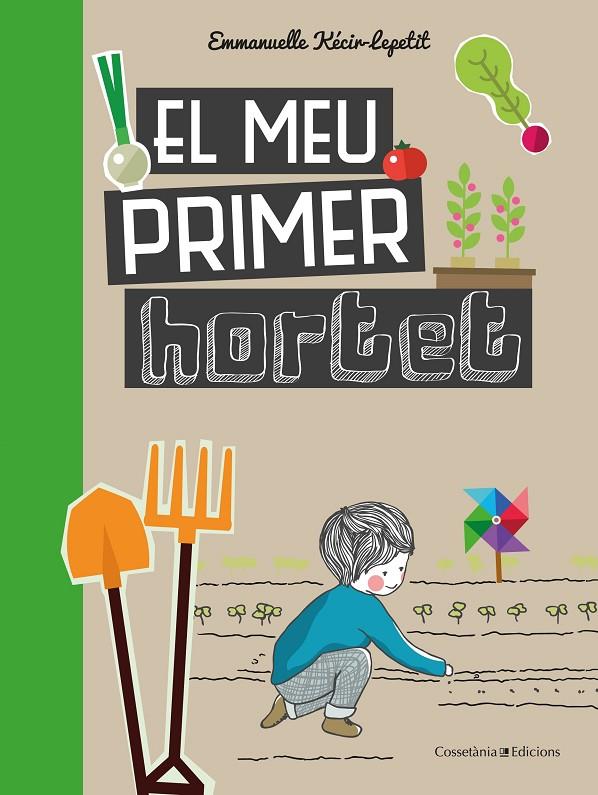 El meu primer hortet | 9788490348468 | Kecir-Lepetit, Emmanuelle