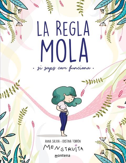 La regla mola (si saps com funciona) (Menstruita) | 9788418483806 | Salvia, Anna / Torrón (Menstruita), Cristina