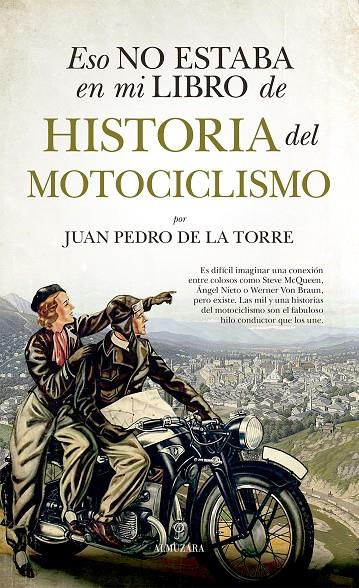 Eso no estaba en mi libro de historia del motociclismo | 9788411312493 | Juan Pedro de la Torre