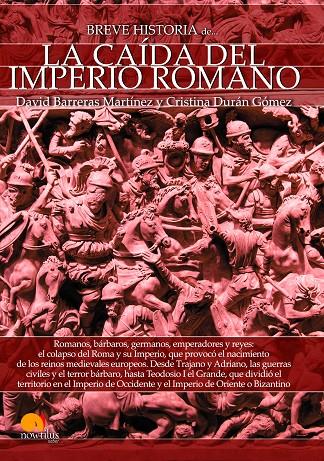 Breve historia de la caída del Imperio romano | 9788499678986 | Barrera MArtínes, David / Durán Gómez, Cristina