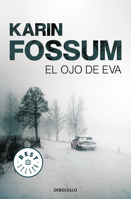 El ojo de Eva (Inspector Sejer 1) | 9788499083506 | Fossum, Karin