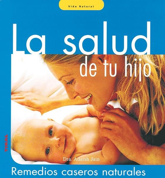 La salud de tu hijo | 9788430559633 | Jain, Adarsh