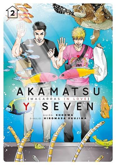 Akamatsu y Seven, macarras in love, vol. 2 (2ªED) | 9788418739040 | SHOOWA / Okujima, Hiromasa