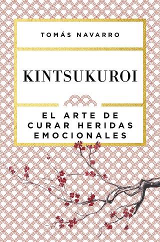 Kintsukuroi | 9788408168010 | Navarro, Tomás