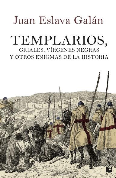 Templarios, griales, vírgenes negras y otros enigmas de la Historia | 9788408114505 | Eslava Galán, Juan