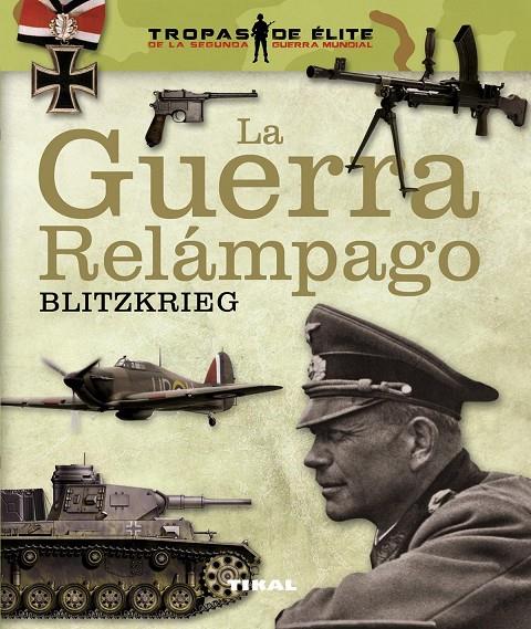 La guerra relámpago. Blitzkrieg | 9788499282046 | Vázquez García, Juan