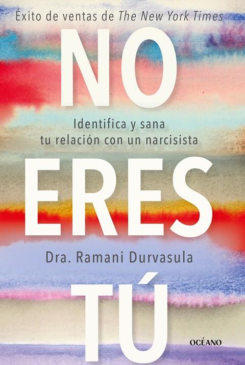 No eres tú | 9788449461361 | Durvasula, Ramani