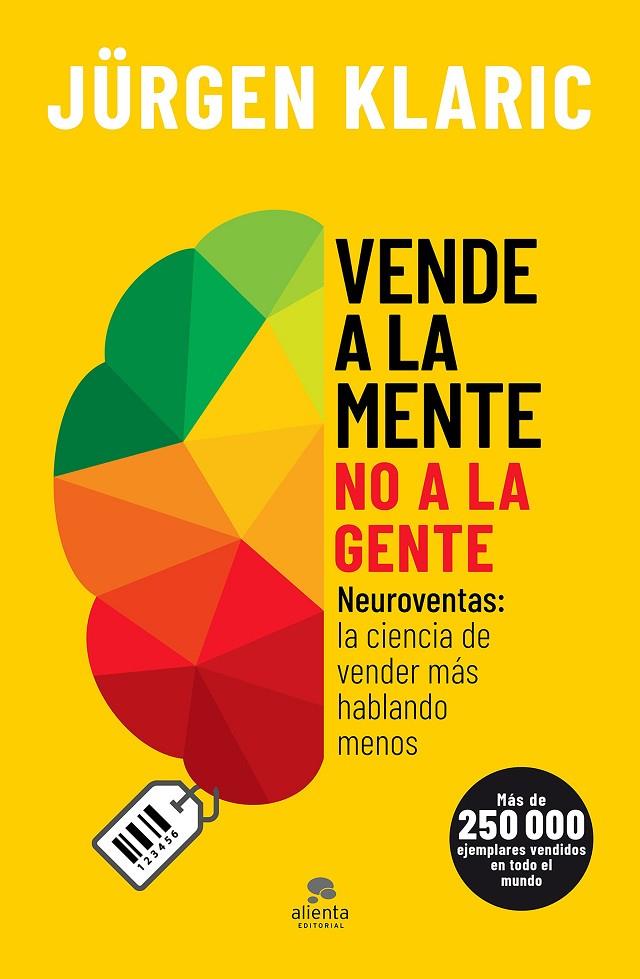 Vende a la mente, no a la gente | 9788413440255 | Klaric, Jürgen