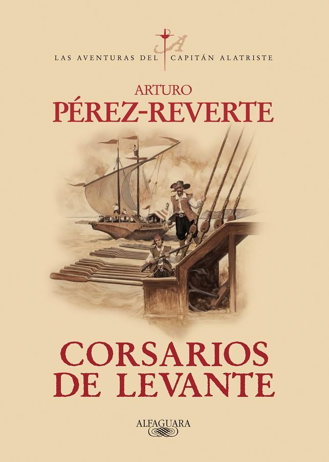 Corsarios de Levante (Las aventuras del capitán Alatriste 6) | 9788420471013 | Pérez-Reverte, Arturo