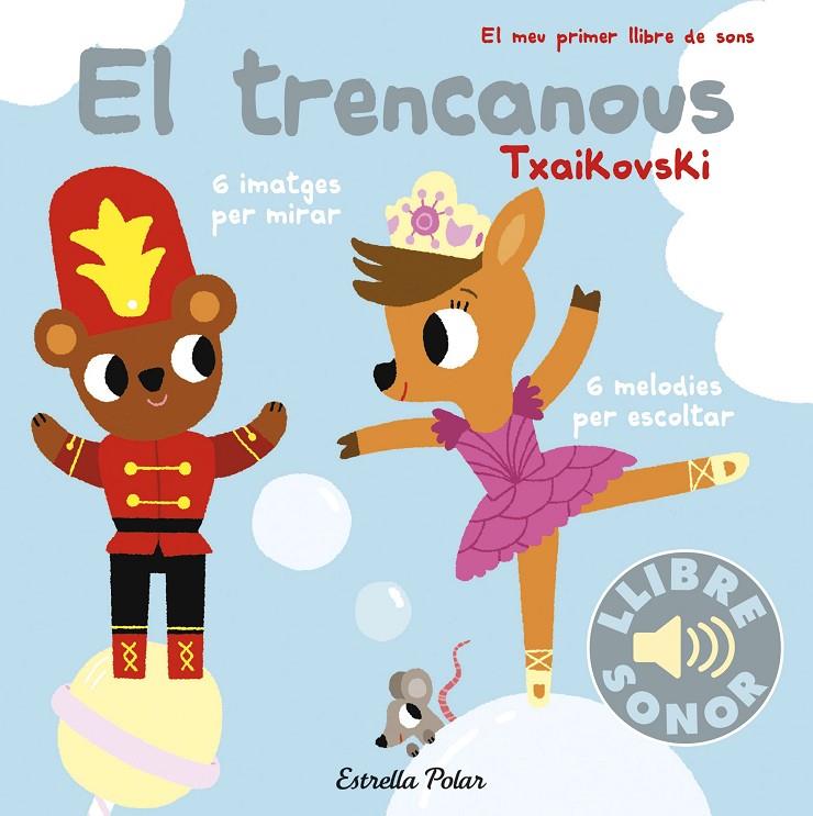 El trencanous. El meu primer llibre de sons | 9788491373995 | Billet, Marion