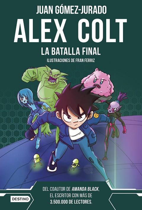 Alex Colt. La batalla final | 9788408288411 | Gómez-Jurado, Juan