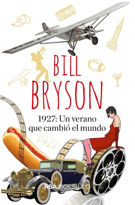 1927: Un verano que cambió el mundo | 9788491874782 | Bryson, Bill