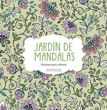 Jardín de mandalas | 9788467742930 | Susaeta, Equipo