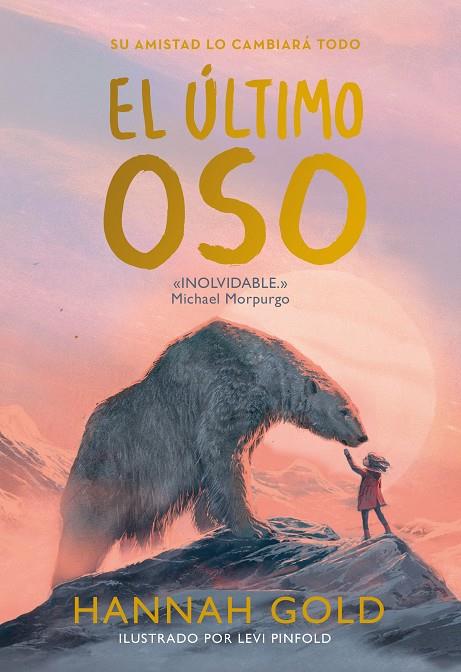 El último oso | 9788418538537 | Gold, Hannah