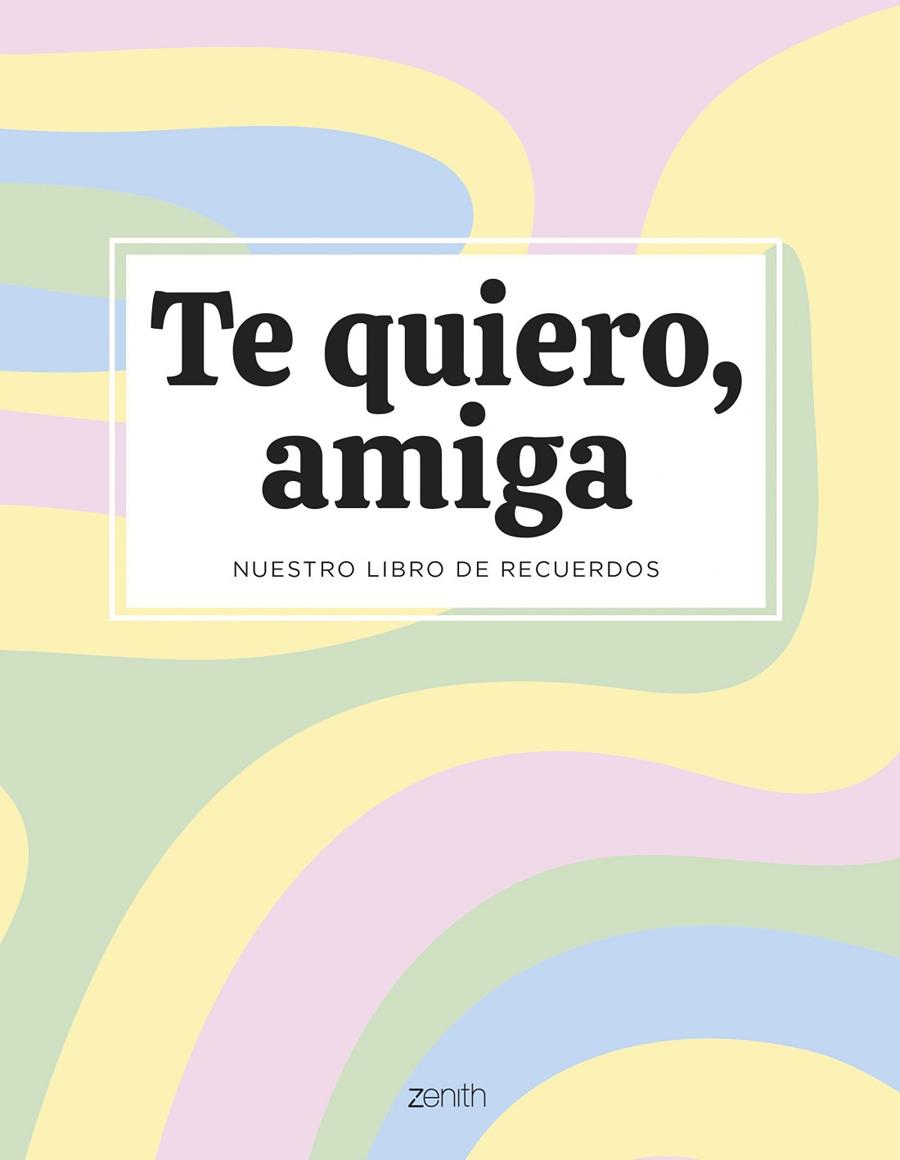 Te quiero, amiga | 9788408294115 | AAVV