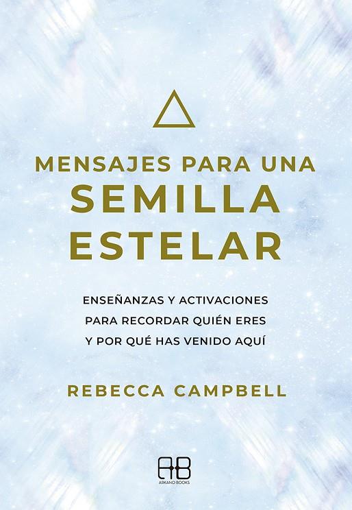 Mensajes para una semilla estelar | 9788417851712 | Campbell, Rebecca