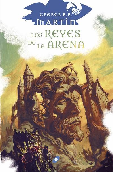 Los reyes de la arena | 9788418701160 | Martin, George R. R. / Sáenz Fernández, Virginia