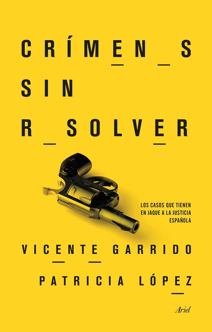 Crímenes sin resolver | 9788434417793 | Garrido Genovés, Vicente / López Lucio, Patricia