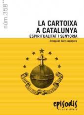 LA CARTOIXA A CATALUNYA. ESPIRITUALITAT I SENYORIA | 9788423207848 | Gort Juanpere, Ezequiel