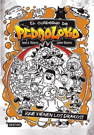 El cuaderno de Pedroloko 3. ¡Que vienen los drakos! | 9788408245551 | Bizarro, Javier / Bizarro, José A.